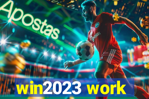win2023 work